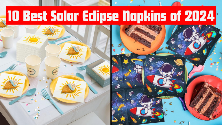 10 Best Solar Eclipse Napkins of 2024