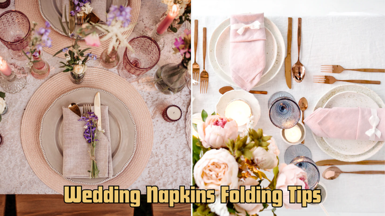 Wedding Napkins Folding Tips: Elevate Your Event with Style