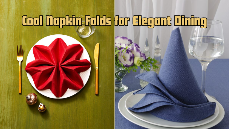 Cool Napkin Folds for Elegant Dining