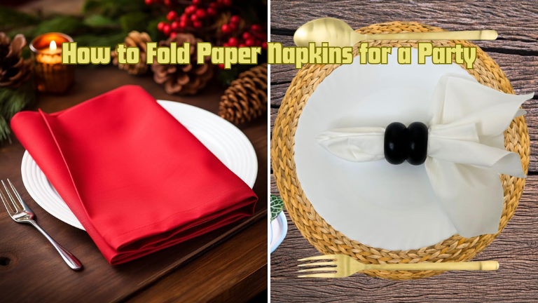 How to Fold Paper Napkins for a Party