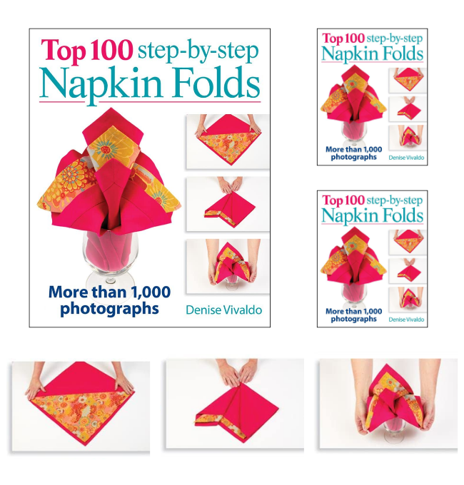 Top 100 Step-by-Step Napkin Folds: More Than 1,000 Photographs